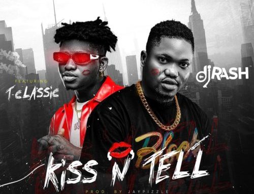 Dj_Rash_Ft_T-Classic_-_Kiss_N_Tell