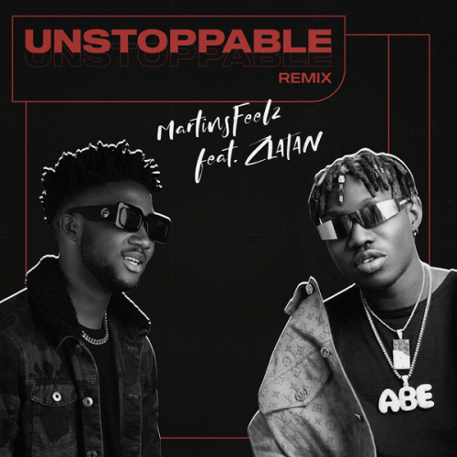 Martinsfeelz Ft. Zlatan – Unstoppable (Remix) MP3