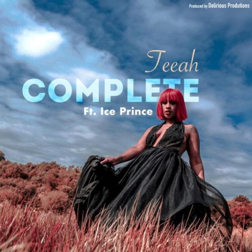 Teeah Ft. Ice Prince – Complete (Remix) MP3