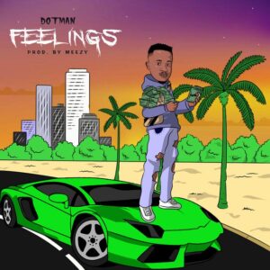 Dotman – Feelings MP3 DOWNLOAD 