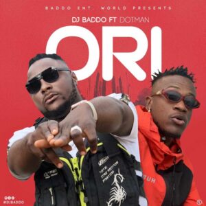 DJ Baddo ft. Dotman – Ori MP3