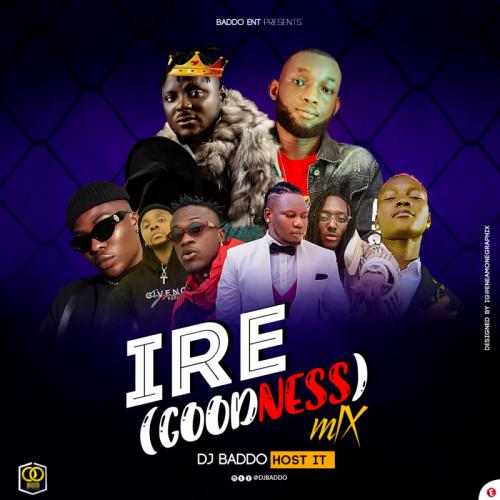 DJ Baddo – IRE (Goodness) Mix