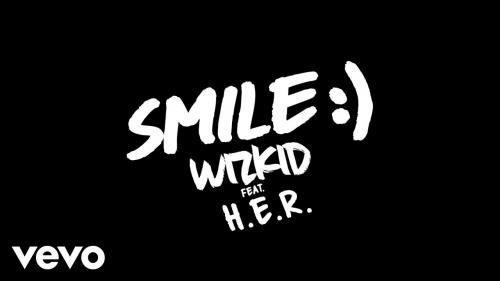 WizKid Ft. H.E.R. – Smile MP3
