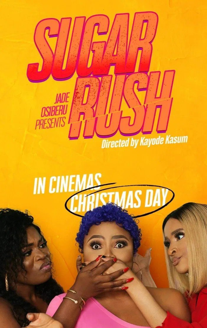 Sugar Rush – Nollywood Movie 