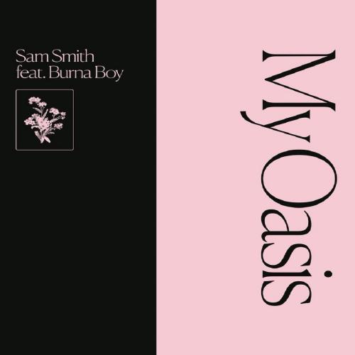 Sam Smith Ft. Burna Boy – My Oasis MP3