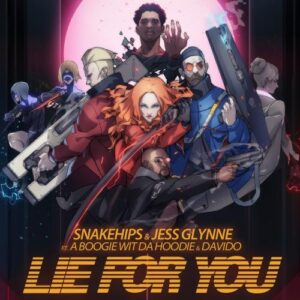 Snakehips & Jess Glynne Ft. Davido, A Boogie Wit Da Hoodie – Lie For You MP3