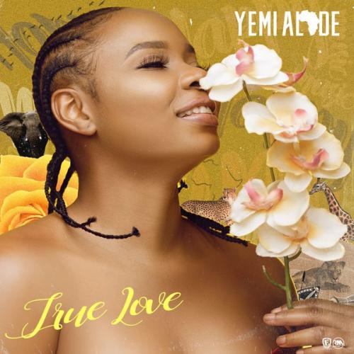 Yemi Alade – True Love MP3