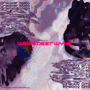 Cracker Mallo Ft Fireboy DML – Wickedest Wyne