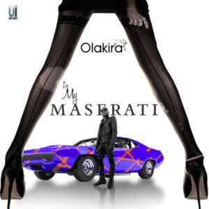 Olakira - In My Maserati MP3