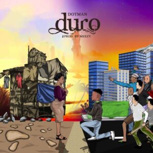 Dotman - Duro MP3 DOWNLOAD 