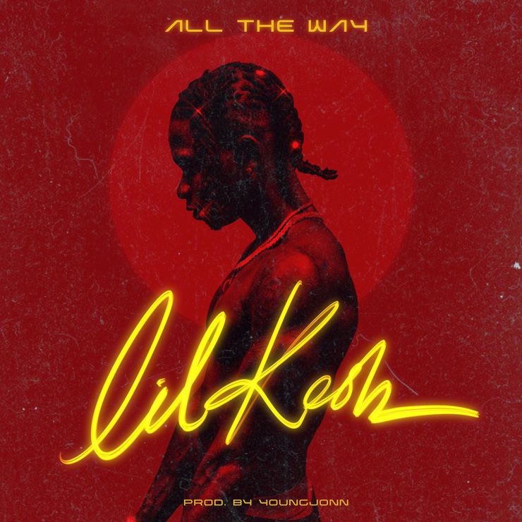 Lil Kesh - All The Way MP3