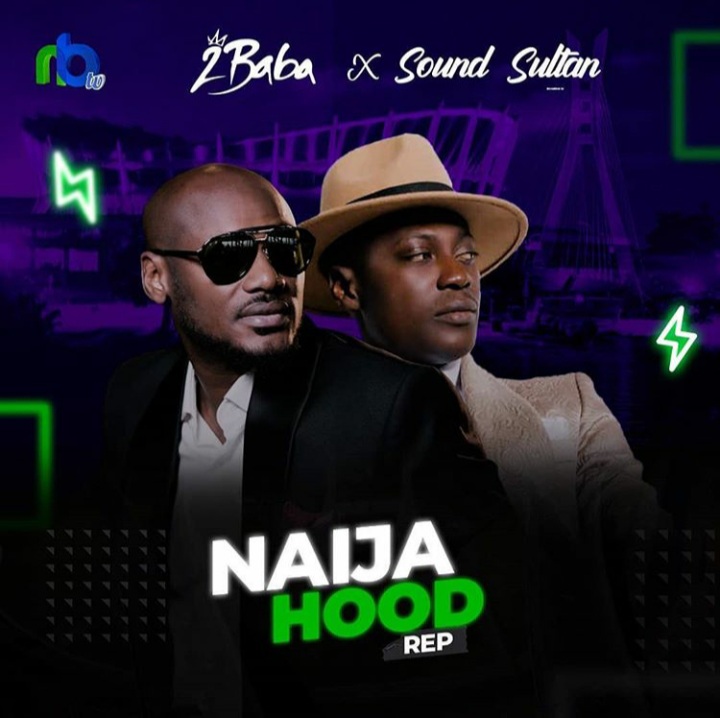 2Baba X Sound Sultan – Naija Hood Rep MP3