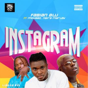 Fabian Blu ft. MohBad & Naira Marley – Instagram MP3