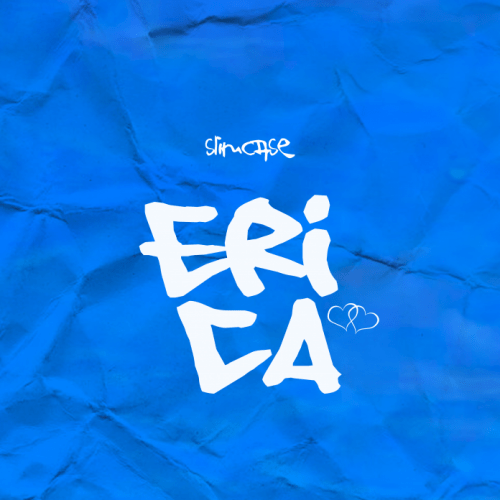 Slimcase – Erica MP3 DOWNLOAD