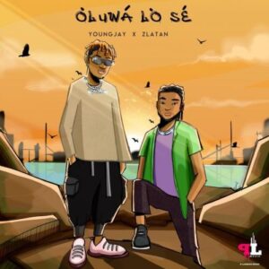 Young Jay Ft. ZLatan – Oluwa Lo Se MP3