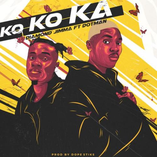 Diamond Jimma Ft Dotman - Kokoka