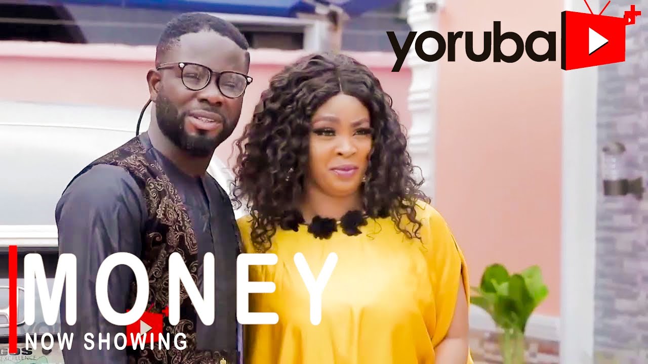 Money - Latest Yoruba Movie 2021 Drama Download