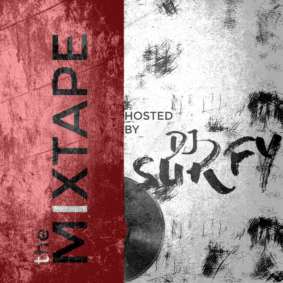 DOWNLOAD DJ Surfy The Mixtape MP3 AUDIO
