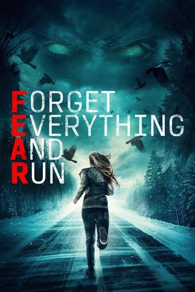 F.E.A.R: Forget Everything And Run (2021)