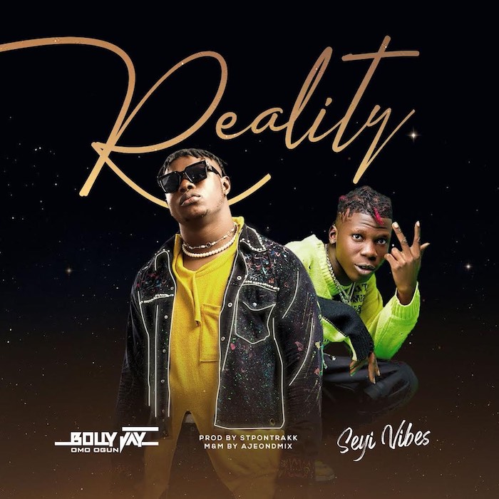Download Bolly Jay Ft. Seyi Vibez Reality MP3