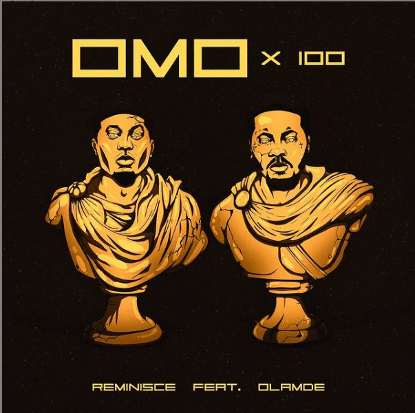 DOWNLOAD Reminisce Feat Olamide – OMO X 100 MP3