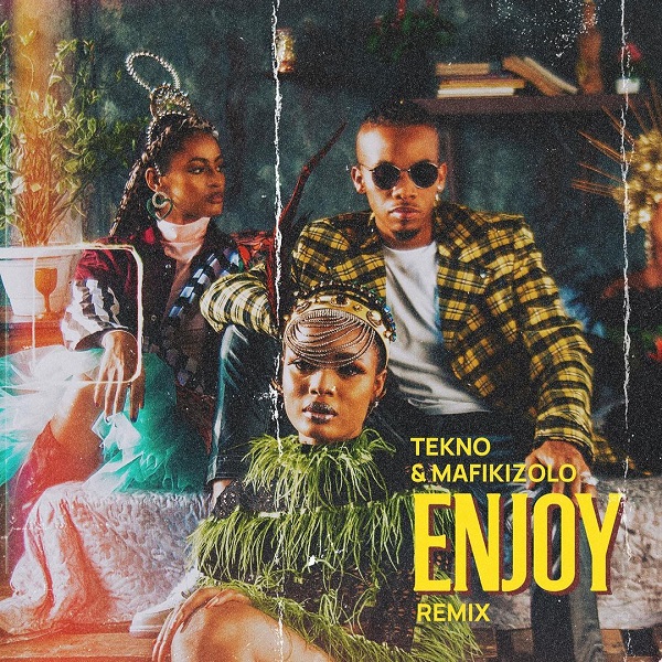 DOWNLOAD Tekno Ft. Mafikizolo Enjoy (Remix) MP3 AUDIO