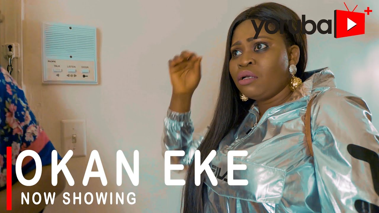 Okan Eke Latest Yoruba Movie 2021 Drama Download