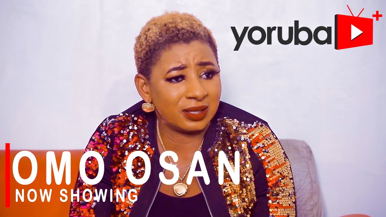 Omo Osan Latest Yoruba Movie 2021 Drama Download Mp4