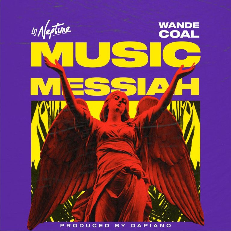 Download DJ Neptune feat. Wande Coal Music Messiah MP3