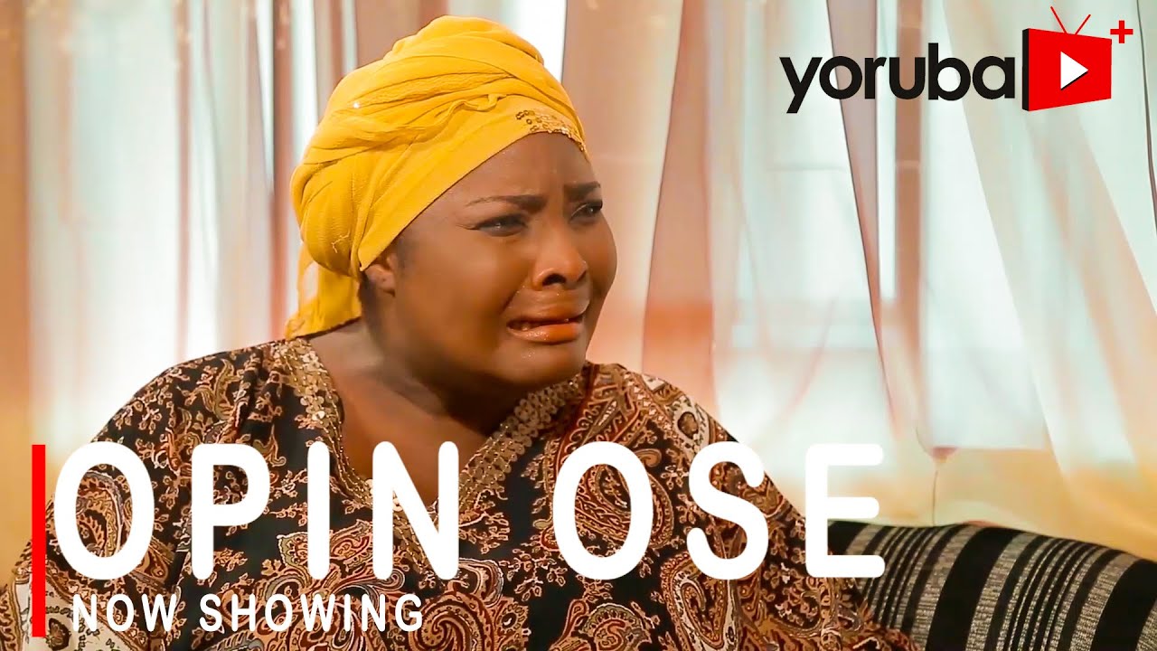 Opin Ose Latest Yoruba Movie 2021 Drama Download