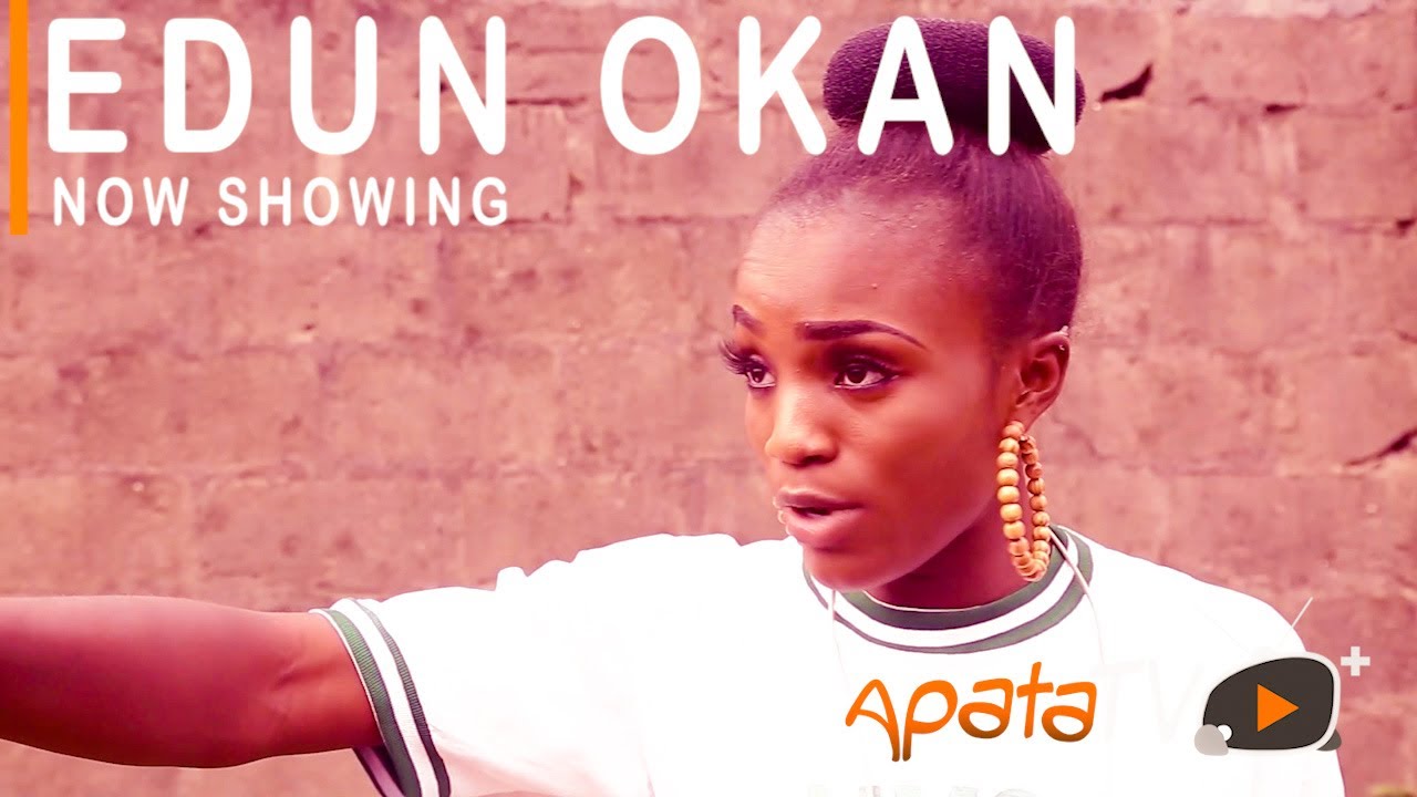 Edun Okan Latest Yoruba Movie 2021 Drama Download