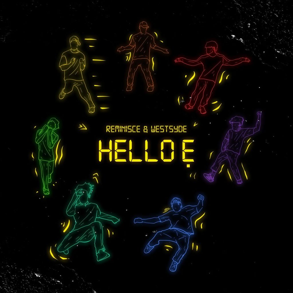 Reminisce feat. Westsyde – Hello E
