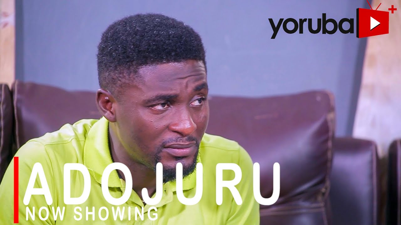 Adojuru Latest Yoruba Movie 2021