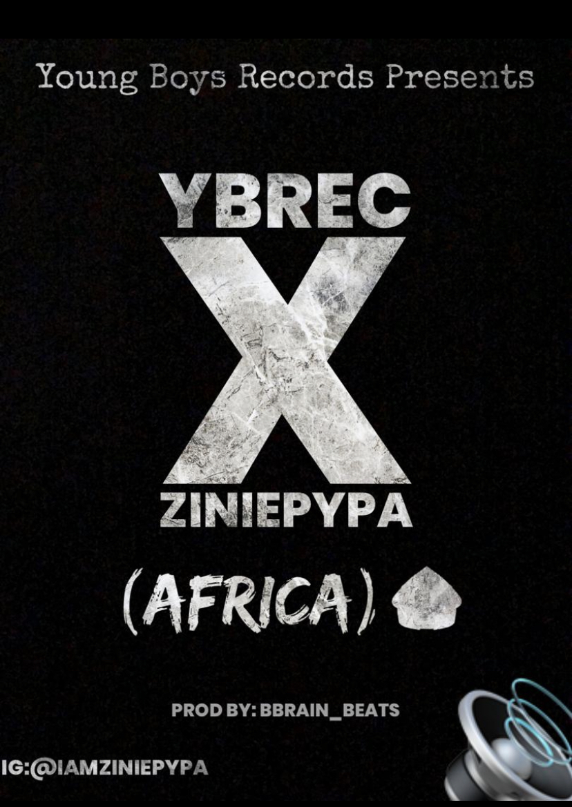 YBRec X Zinie Pypa - Africa