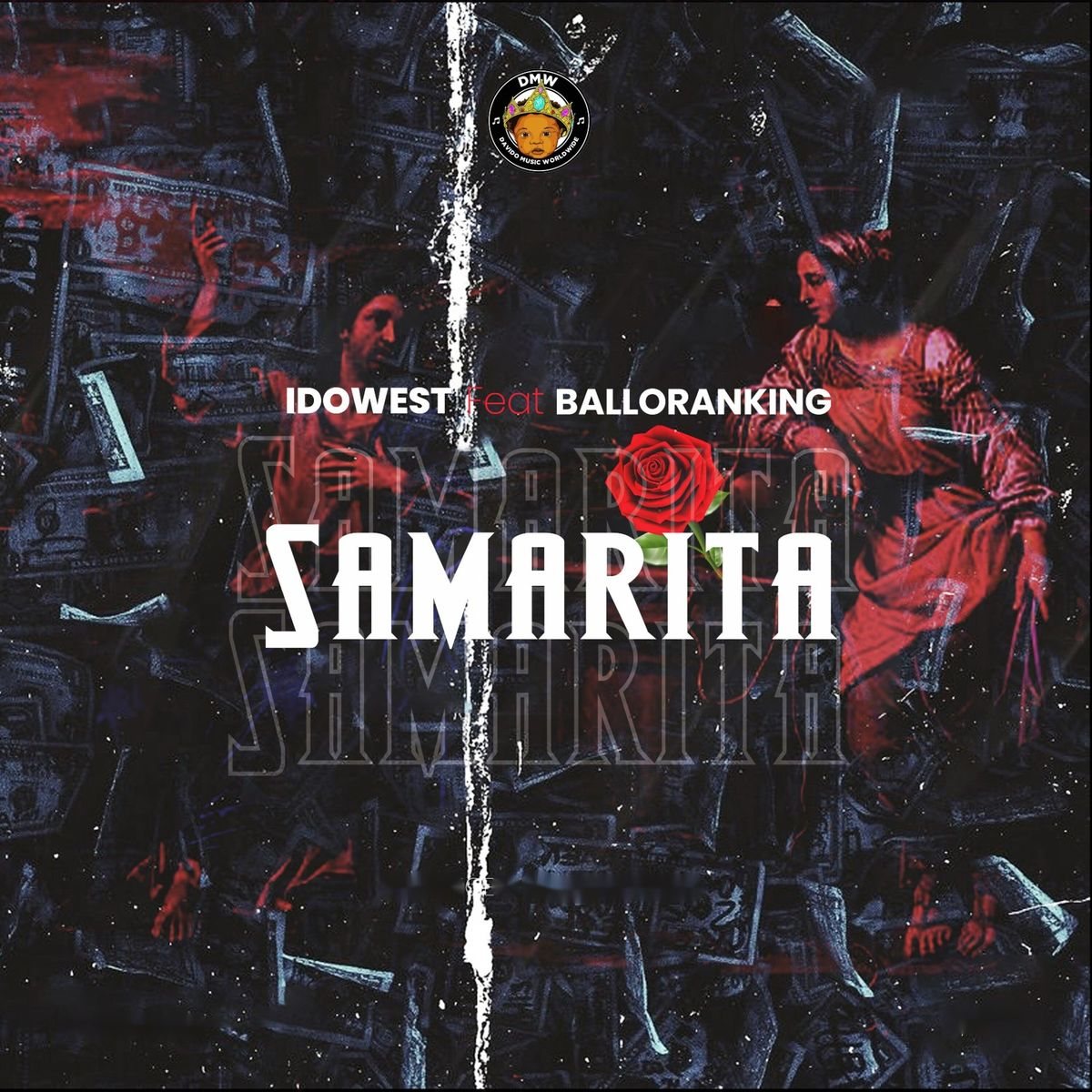 Idowest Ft. Balloranking – Samarita