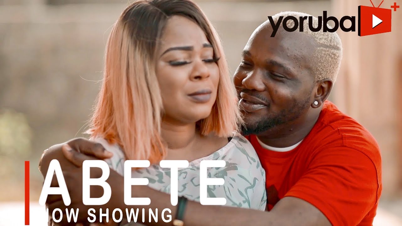 Abete Latest Yoruba Movie 2021 Drama Download
