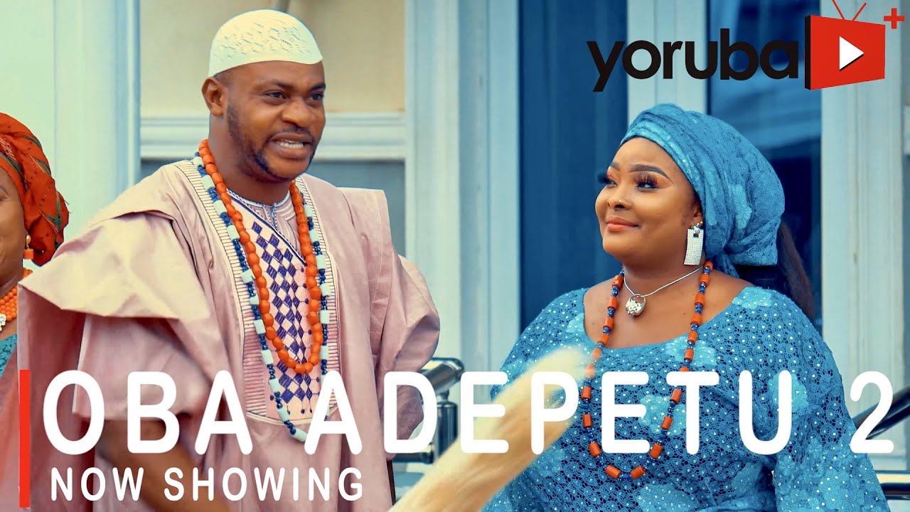 DOWNLOAD: Oba Adepetu Part 2 – Yoruba Movie 2021
