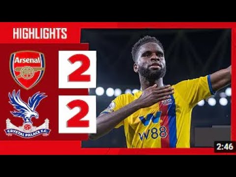 Arsenal vs Crystal Palace 2-2 Highlights Download