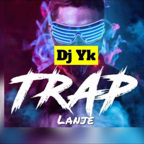 DJ YK – Trap Lanje MP3 DOWNLOAD