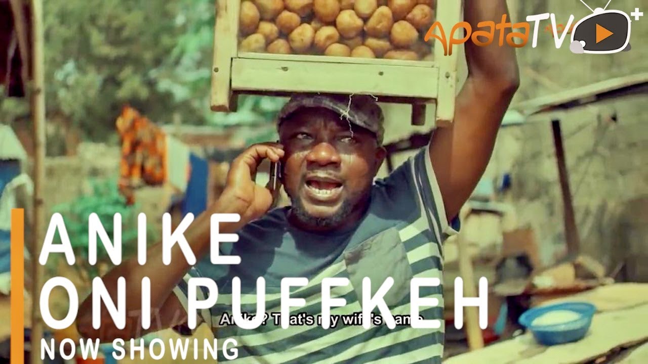DOWNLOAD: Anike Oni Puffkeh – Yoruba Movie 2021