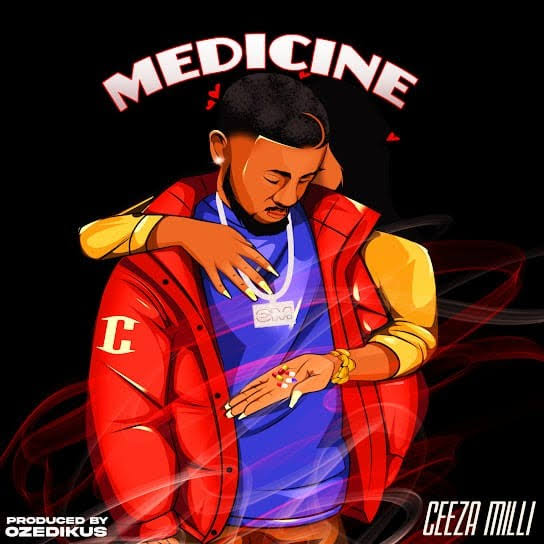 Ceeza Milli - Medicine