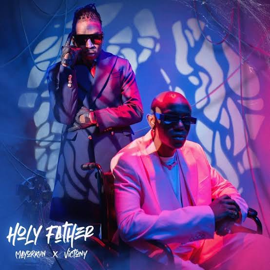 Mayorkun Ft Victony - Holy Father