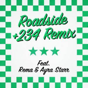Mahalia Ft. Rema & Ayra Starr – Roadside (+234 Remix) MP3 DOWNLOAD