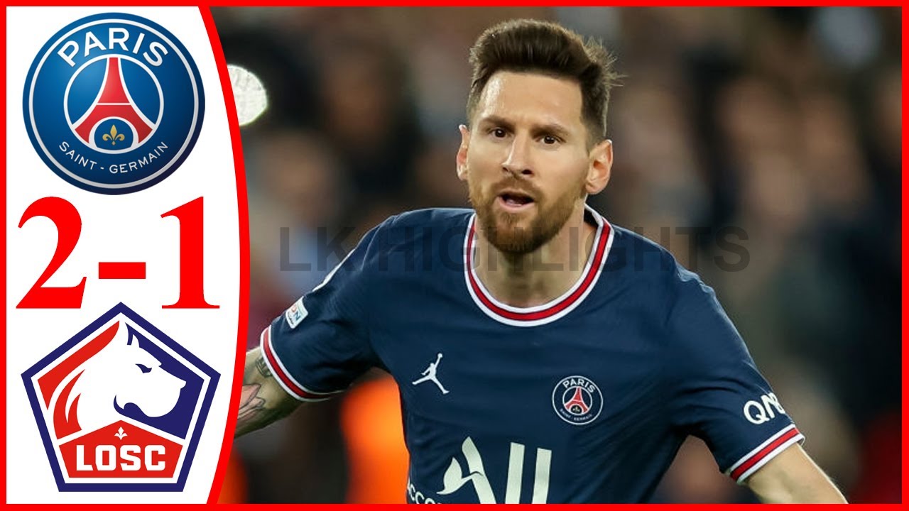 PSG Vs Lille 2-1 Highlights Download