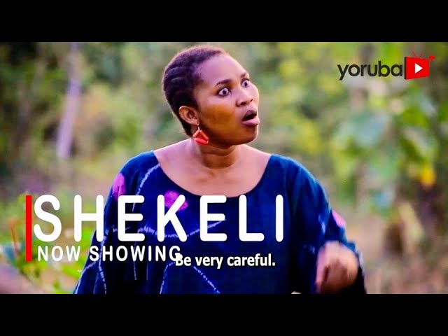 DOWNLOAD: Shekeli – Yoruba Movie 2021