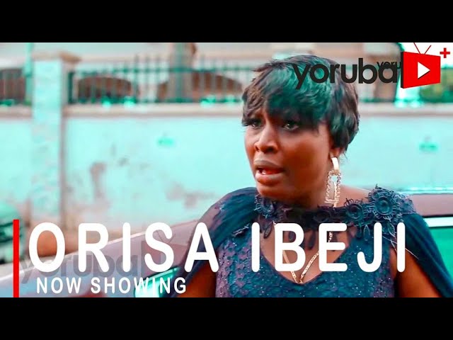 DOWNLOAD: Orisa Ibeji – Yoruba Movie 2021