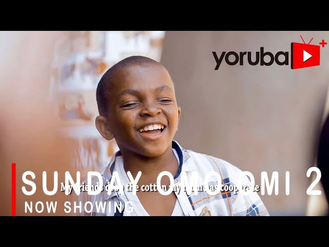 DOWNLOAD: Sunday Omo Omi Part 2 – Yoruba Movie 2021