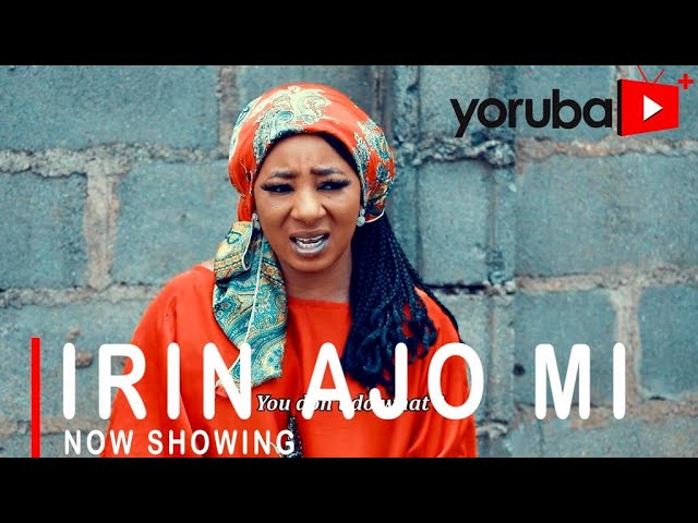 DOWNLOAD: Irin Ajo Mi – Latest Yoruba Movie 2021