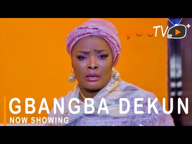 DOWNLOAD: Gbangba Dekun – Yoruba Movie 2021