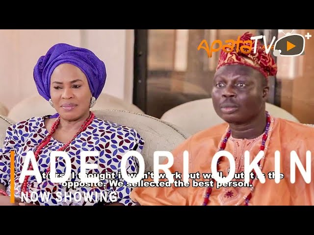 DOWNLOAD: Ade Ori Okin – Yoruba Movie 2021